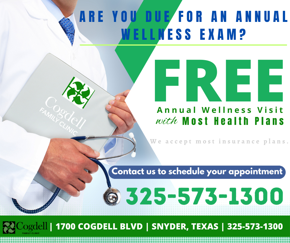 FREE Annual Wellness Visit Cogdell Memorial Hospital FREE Annual Wellness Visit Cogdell Memorial Hospital