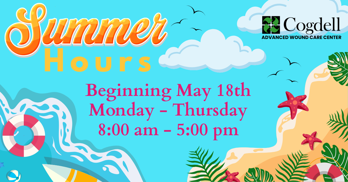 Summer Hours – Advanced Wound Care Center